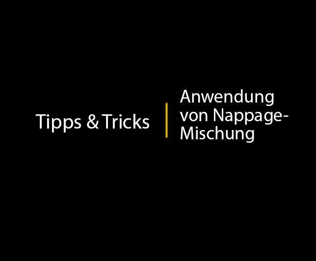 Tipps & Tricks: Nappage-Mischung